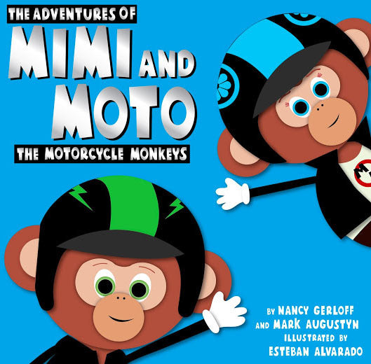 The Adventures of Mimi and Moto the Motorcycle Monkeys