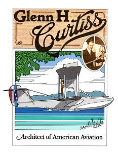 Glenn H. Curtiss - Architect of American Aviation by Curtiss Museum