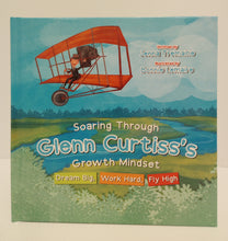Load image into Gallery viewer, Soaring Through Glenn Curtiss&#39;s Growth Mindset- Hard Cover